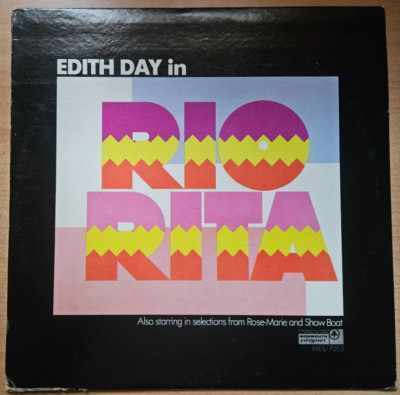Edith Day   Rio Rita & Selections From Rose-Marie & Show Boat LP 1973 US Pressin