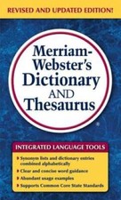 Merriam-Webster's Dictionary and Thesaurus, Newest Edition c 2014 - VERY GOOD