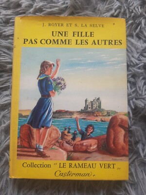J ROYER ET DE LA SELVE EIN MÄDCHEN NICHT WIE DIE ANDEREN CASTERMAN GRÜNER ZWEIG 1958