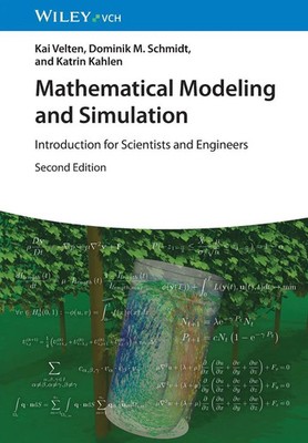 Mathematical Modeling and Simulation Introduction for Scientists and Engineers