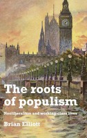 Brian Elliott | The Roots Of Populism | Buch | Englisch (2021) | Gebunden