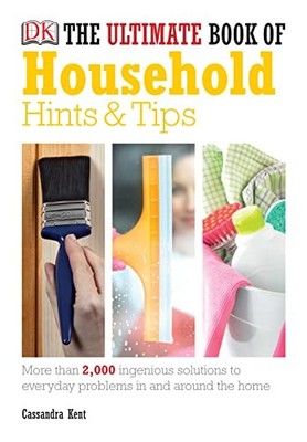 The Ultimate Book Of Household Hints & Tips by Kent, Cassandra Hardback Book The