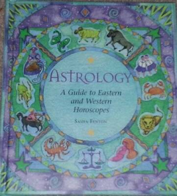 Astrology - Guide To Eastern And Western Horoscopes - Hardcover - GOOD