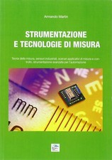 Strumentazione e tecnologie di misura. Teoria della misura, sensori industriali,