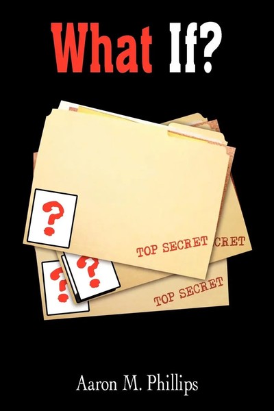 What If? | Aaron M. Phillips | Taschenbuch | Kartoniert / Broschiert | Englisch-image