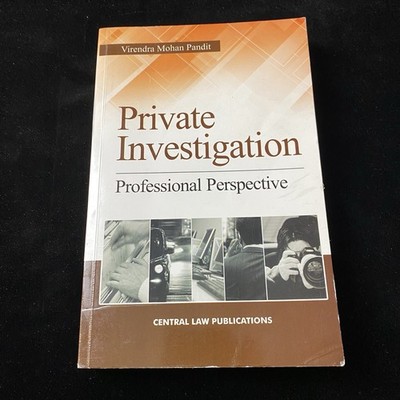 Central Law Publication's Private Investigation: Professional Perspective 2017