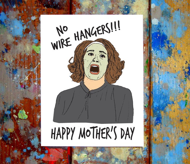 Joan Crawford Mommie Dearest No Wire Hangers Mother's Day Greeting Card