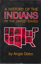A History Of The Indians Of The United States By Debo, Angie