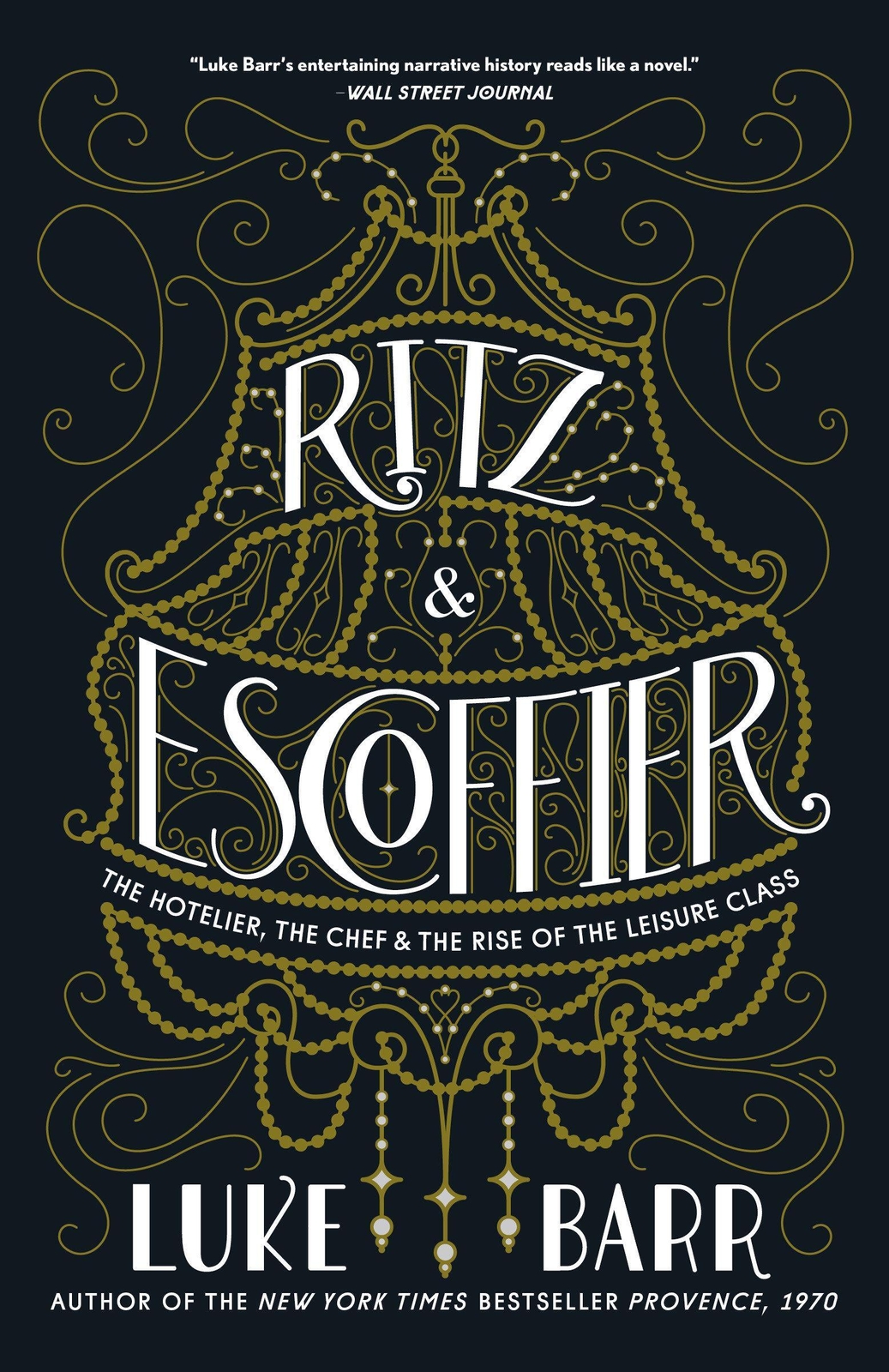 Thumbnail - Ritz And Escoffier | The Hotelier, The Chef, And The Rise Of The