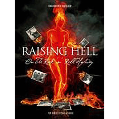 Raising Hell On The Rock 'n' Roll Highway: Foreword by Pete Townshend Nicho ...