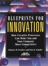 Blueprints for Innovation: - Paperback, by Prather Charles W.; - Acceptable n