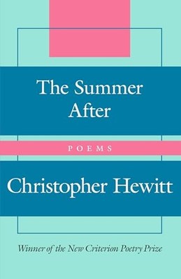 Summer after : Poems -  NEW Christopher Hew 2025