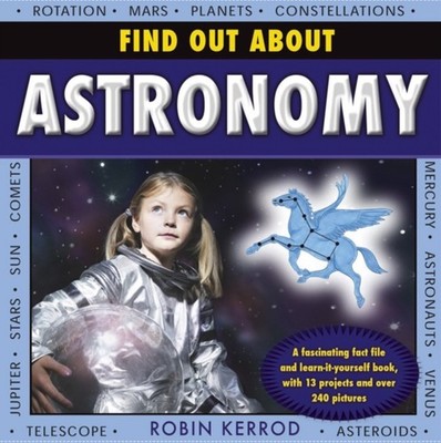 Find Out About Astronomy by Robin Keros HARDBACK 9781843228684
