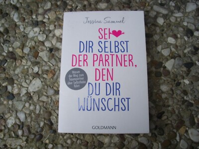 Sei dir selbst der Partner, den du dir wünschst - Jessica Sammel