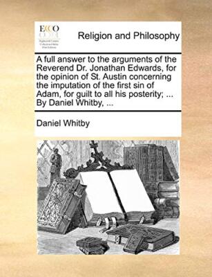 Whitby - A full answer to the arguments of the Reverend Dr. Jonathan E - X555z