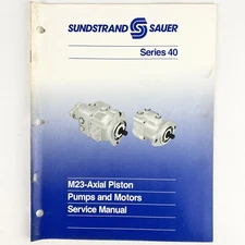 1989 Sundstrand Sauer 40 Series Axial Piston Pump, Motors & Transmission Manual