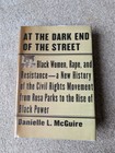 Am dunklen Ende der Straße: Schwarze Frauen, Vergewaltigung und Widerstand - Eine neue Geschichte