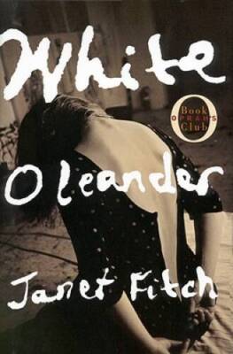 White Oleander - Hardcover By Fitch, Janet - VERY GOOD