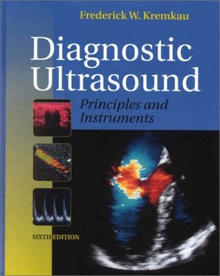 Diagnostic Ultrasound : Principles and Instruments Frederick W. K