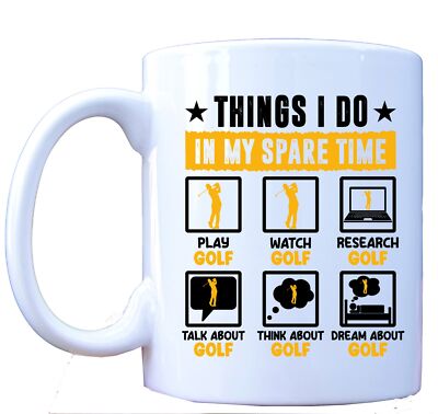 Things I Do in My Spare Time Golfbecher - Lustiges Golfliebhaber Geschenk, Kaffee Tee Tasse