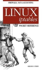 Linux iptables Pocket Reference - Paperback By Gregor N. Purdy - GOOD
