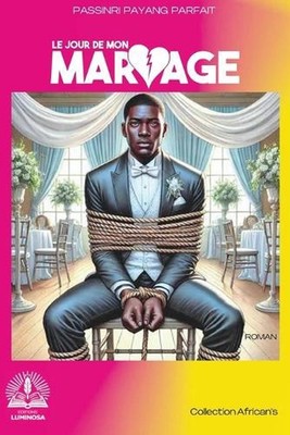 Le jour de mon mariage by Passinri Payang Parfait (French) Paperback Book