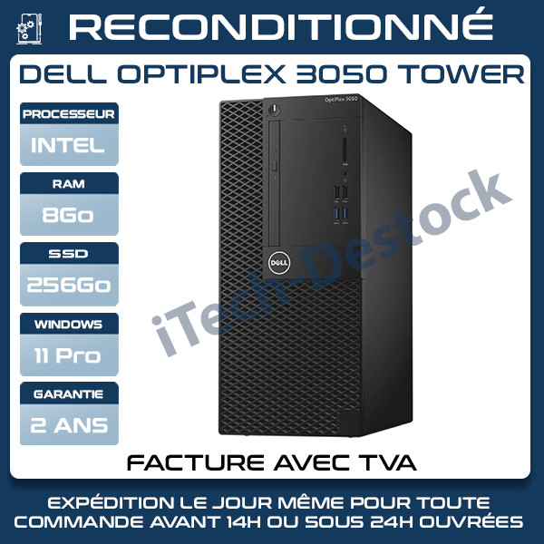 DELL OPTIPLEX 3050 TOWER  / INTEL i5-7500 - 3.40Ghz / 8 Go DDR4 / 256Go SSD