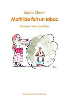Mathilde fait un tabac von Chérer, Sophie | Buch | Zustand gut