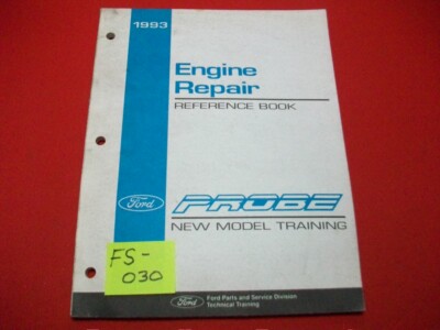 1993 FORD STST PROBE ENGINE REPAIR REFERENCE NEW MODEL TECHNICAL TRAINING VGC