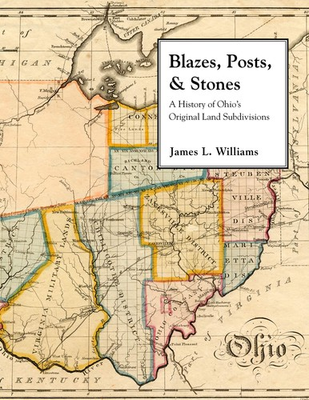 #ad #ad Blazes Posts amp; Stones: A History of Ohio#x27;s Original Land Subdivisions Seri... $63.71