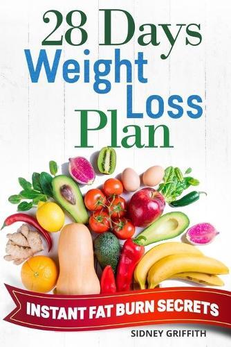 Sidney Griffith 28 Days Weight Loss Plan (Paperback)