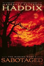 Sabotaged, 3 (Missing) by Haddix, Margaret Peterson Hardback Book The Fast Free