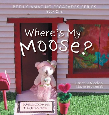 Christine Nicole (u. a.) | Where's My Moose? | Buch | Englisch (2021) | Gebunden