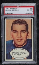 1953 Bowman George Connor #37 PSA 6 HOF 1q7