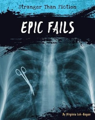 Epic Fails by Virginia Loh-Hagan (English) Paperback Book