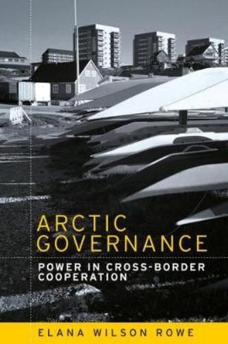 Thumbnail - Elana Wilson Rowe Arctic Governance (taschenbuch) (us Import)