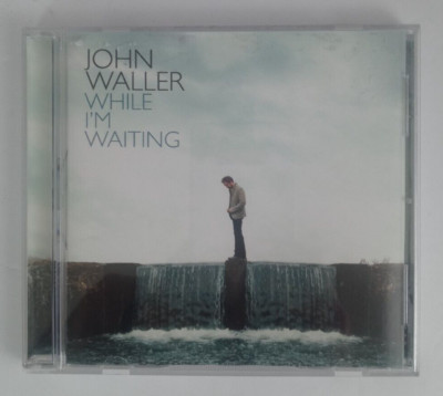 While I'm Waiting by John Waller CD