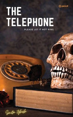 The Telephone | Please Let It Not Ring | Smita Ghosh | Taschenbuch | Englisch
