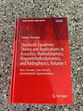 Stochastic Equations: Theory & Applications in Acoustics, Hydrodynamics ...