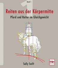 Reiten aus der Körpermitte 01 | Pferd und Reiter im Gleichgewicht | Sally Swift