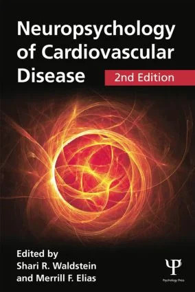 Neuropsychology of Cardiovascular Disease - 2nd Edition