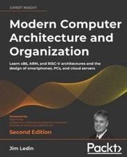 Modern Computer Architecture and Organization: Learn x86, ARM, and RISC-V: New