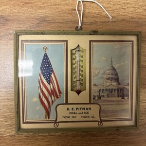 Vintage D. E  Pittman coal and Ice Thermometer US flag Capitol Virden, Illinois 