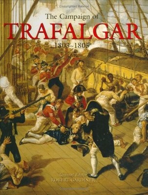 The Campaign of Trafalgar 1803-1805,Robert Gardiner