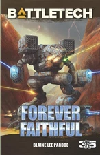 BattleTech: Forever Faithful by Pardoe