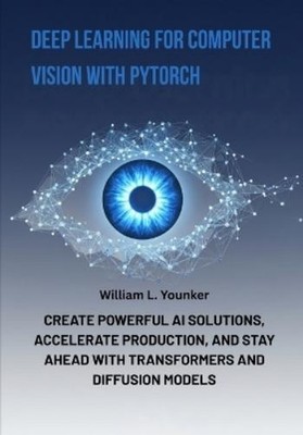 William L Younk Deep Learning for Computer Vision with (Taschenbuch) (US IMPORT)