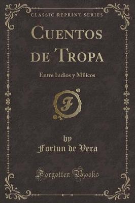 Cuentos de Tropa: Entre Indios y Milicos (Classic