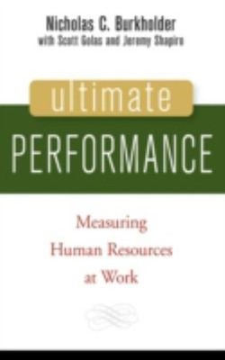 Ultimate Performance : Measuring Human Resources at Work Hardcove