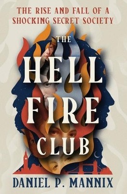 Daniel P Mannix The Hellfire Club (Taschenbuch) (US IMPORT)