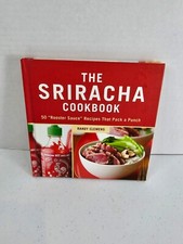 The Sriracha Cookbook 50 